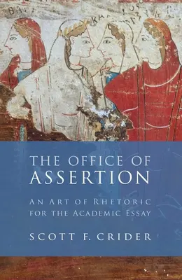 Kancelária presadzovania: Umenie rétoriky pre akademickú esej - Office of Assertion: An Art of Rhetoric for Academic Essay
