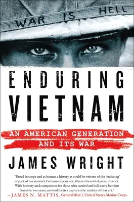 Vytrvalý Vietnam: Americká generácia a jej vojna - Enduring Vietnam: An American Generation and Its War