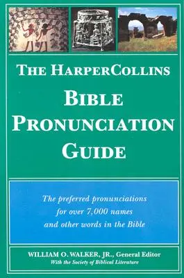 Sprievodca výslovnosťou HarperCollins Bible - The HarperCollins Bible Pronunciation Guide