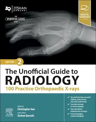 Neoficiálny sprievodca rádiológiou: 100 praktických ortopedických röntgenových snímok - The Unofficial Guide to Radiology: 100 Practice Orthopaedic X-Rays