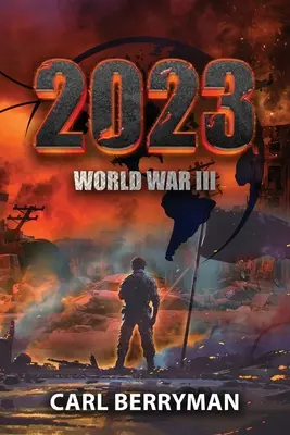 2023: Tretia svetová vojna - 2023: World War III