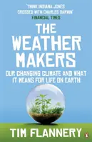 Tvorcovia počasia - Naša meniaca sa klíma a čo to znamená pre život na Zemi - Weather Makers - Our Changing Climate and what it means for Life on Earth