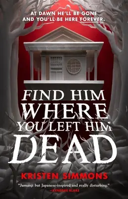 Nájdi ho tam, kde si ho nechal mŕtveho - Find Him Where You Left Him Dead