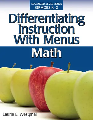 Diferencované vyučovanie s ponukami: Matematika (ročníky K-2) - Differentiating Instruction with Menus: Math (Grades K-2)