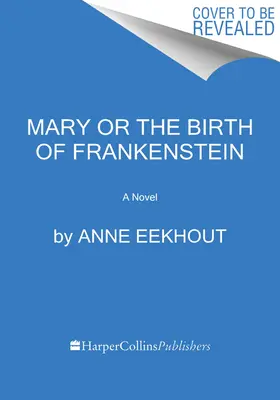 Mary a zrod Frankensteina - Mary and the Birth of Frankenstein