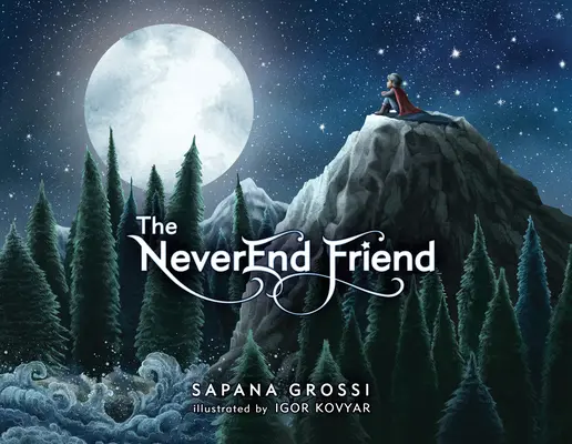 The Never Friend (Nikdy nekončiaci priateľ) - The Neverend Friend