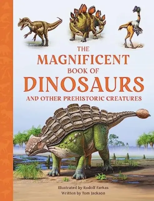 Veľkolepá kniha o dinosauroch - Magnificent Book of Dinosaurs