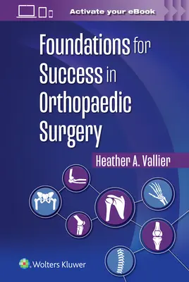 Základy úspechu v ortopedickej chirurgii - Foundations for Success in Orthopaedic Surgery