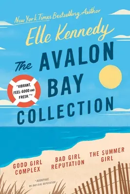 The Avalon Bay Collection: Komplex dobrého dievčaťa, Zlá povesť dievčaťa, Letné dievča - The Avalon Bay Collection: Good Girl Complex, Bad Girl Reputation, the Summer Girl