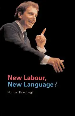 Nová práca, nový jazyk? - New Labour, New Language?