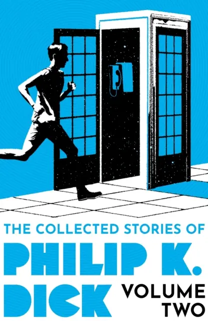 Zborník poviedok Philipa K. Dicka, 2. zväzok - Collected Stories of Philip K. Dick Volume 2