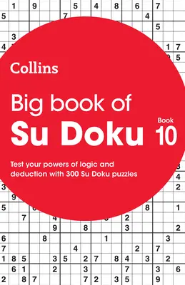 Collins Su Doku - Veľká kniha Su Doku 10: 300 Su Doku hádaniek - Collins Su Doku - Big Book of Su Doku 10: 300 Su Doku Puzzles