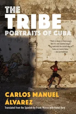Kmeň: Kuba: Portréty Kuba - The Tribe: Portraits of Cuba