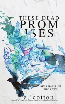 Tieto mŕtve sľuby: Nix & Harleigh kniha druhá - These Dead Promises: Nix & Harleigh Book Two