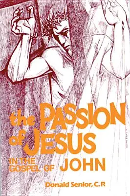 Ježišovo utrpenie v Jánovom evanjeliu - The Passion of Jesus in the Gospel of John