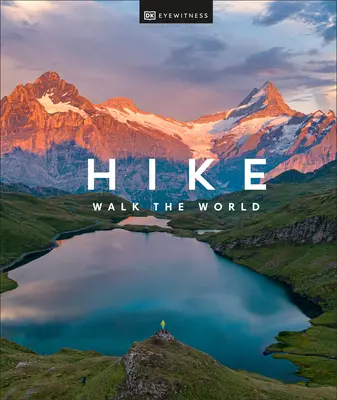 Turistika: Dobrodružstvá pešo - Hike: Adventures on Foot