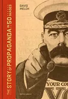 Príbeh propagandy v 50 obrazoch - Story of Propaganda in 50 Images