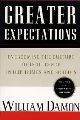 Väčšie očakávania: Výživa prirodzeného morálneho rastu detí - Greater Expectations: Nuturing Children's Natural Moral Growth