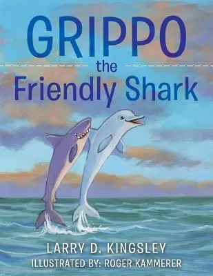 Priateľský žralok Grippo - Grippo the Friendly Shark