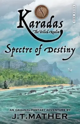 Karadás: The Veiled Realm: Prízrak osudu - Karadas: The Veiled Realm: Spectre of Destiny