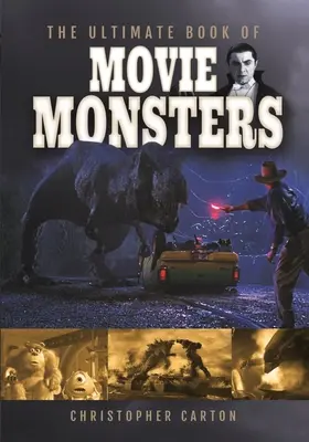 The Ultimate Book of Movie Monsters (Konečná kniha o filmových príšerách) - The Ultimate Book of Movie Monsters