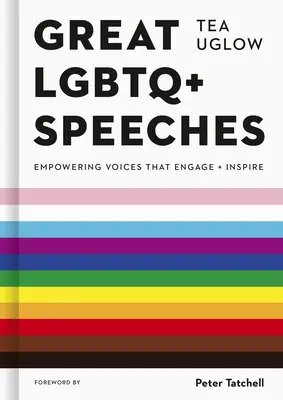 Veľké prejavy LGBTQ+: Vydané v roku 2010: Posilňujúce hlasy, ktoré zaujmú a inšpirujú - Great LGBTQ+ Speeches: Empowering Voices That Engage and Inspire