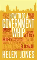 Ako sa stať vládnym bičom - How to be a Government Whip
