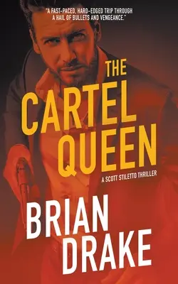 Kráľovná kartelu: Scott Stiletto Thriller - The Cartel Queen: A Scott Stiletto Thriller