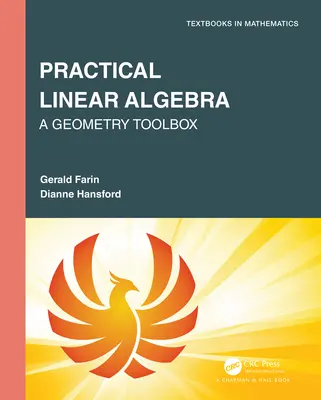 Praktická lineárna algebra: Praktická algebraická príručka - súbor nástrojov z geometrie - Practical Linear Algebra: A Geometry Toolbox