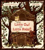 Keď malá sova stretla malého králika - When Little Owl Met Little Rabbit