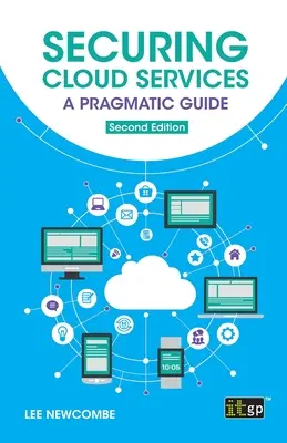 Zabezpečenie cloudových služieb: Pragmatický sprievodca - Securing Cloud Services: A pragmatic guide