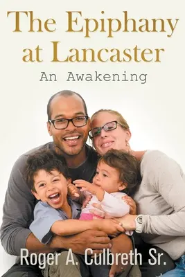 Epifánia v Lancasteri: Prebudenie - The Epiphany at Lancaster: An Awakening