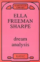 Analýza snov - Praktická príručka psychoanalýzy - Dream Analysis - A Practical Handbook of Psychoanalysis