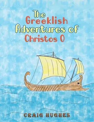 Grécke dobrodružstvá Christosa O - The Greeklish Adventures of Christos O