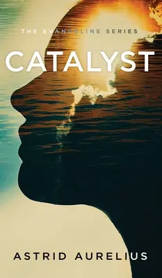 Séria Evangeline: Katalyzátor - The Evangeline Series: Catalyst