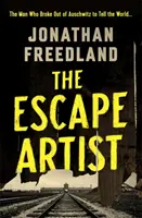 Umelec na úteku - Muž, ktorý ušiel z Osvienčimu, aby varoval svet - Escape Artist - The Man Who Broke Out of Auschwitz to Warn the World