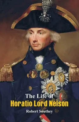 Život Horatia lorda Nelsona - The Life of Horatio Lord Nelson