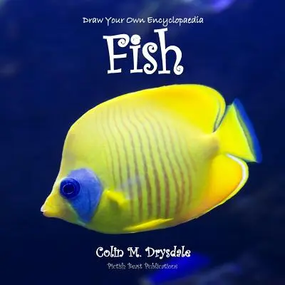 Nakreslite si vlastnú encyklopédiu rýb - Draw Your Own Encyclopaedia Fish