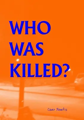 Kto bol zabitý? - Who Was Killed?