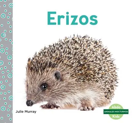Erizos (Ježkovia) - Erizos (Hedgehogs)