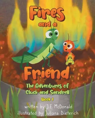 Požiare a priateľ: Dobrodružstvá Clucka a Sandrella - Fires and a Friend: The Adventures of Cluck and Sandrell