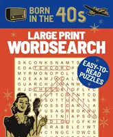 Born in the 40s Large Print Wordsearch - Ľahko čitateľné hádanky - Born in the 40s Large Print Wordsearch - Easy-to-Read Puzzles