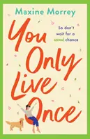 Žiješ len raz - You Only Live Once