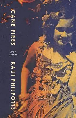Trstinové požiare: Krátke príbehy - Cane Fires: Short Stories