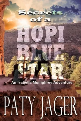 Tajomstvá modrej hviezdy Hopiov - Secrets of a Hopi Blue Star