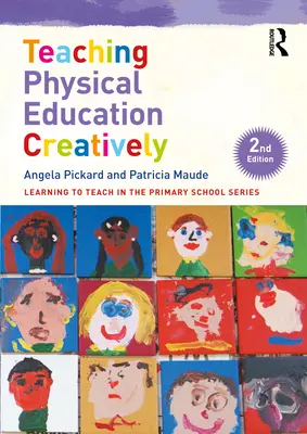 Vyučovanie telesnej výchovy tvorivo - Teaching Physical Education Creatively