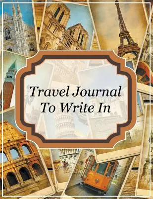 Cestovný denník na písanie - Travel Journal To Write In