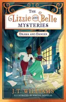 Záhady Lizzie a Belle: Dráma a nebezpečenstvo - Lizzie and Belle Mysteries: Drama and Danger