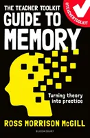 Sprievodca pamäťou pre učiteľov (McGill Ross Morrison (@TeacherToolkit UK)) - Teacher Toolkit Guide to Memory (McGill Ross Morrison (@TeacherToolkit UK))