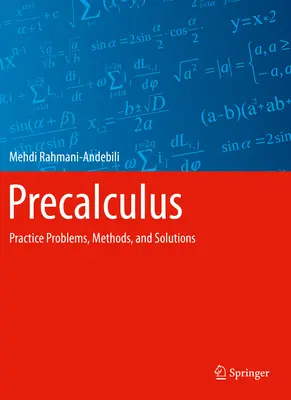 Precalculus: Praktické úlohy, metódy a riešenia - Precalculus: Practice Problems, Methods, and Solutions